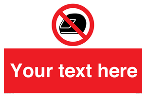 Custom No Motorcycle Helmets Sign